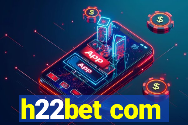 h22bet com